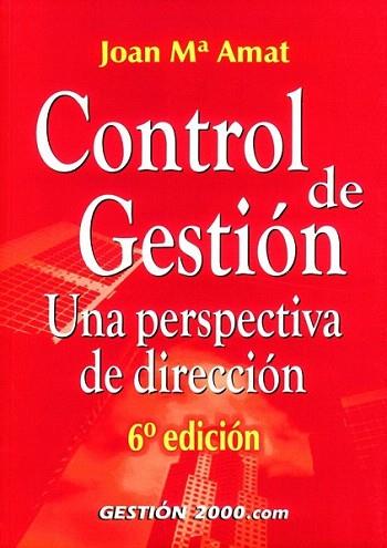 CONTROL DE GESTION UNA PERSPECTIVA DIRECCION | 9788480888417 | AMAT JOAN M | Llibres Parcir | Llibreria Parcir | Llibreria online de Manresa | Comprar llibres en català i castellà online