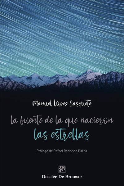 LA FUENTE DE LA QUE NACIERON LAS ESTRELLAS | 9788433031785 | LÓPEZ CASQUETE, MANUEL | Llibres Parcir | Llibreria Parcir | Llibreria online de Manresa | Comprar llibres en català i castellà online