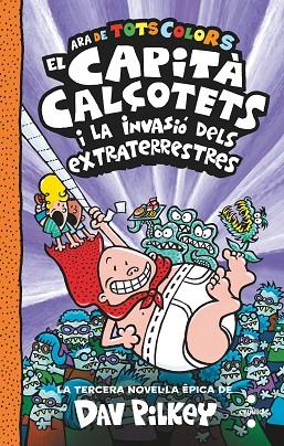 C-CC.3 EL CAPITA CALÇOTETS I LA INVASIO | 9788466150477 | PILKEY, DAV | Llibres Parcir | Llibreria Parcir | Llibreria online de Manresa | Comprar llibres en català i castellà online