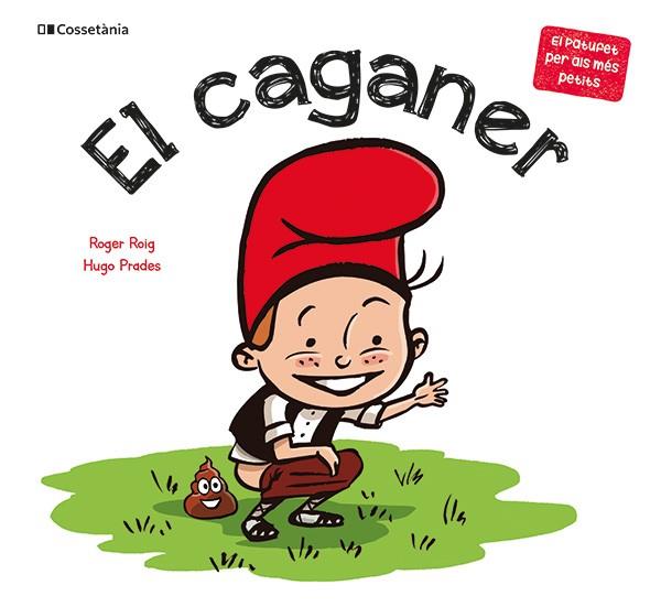 EL CAGANER | 9788413564470 | ROIG CÉSAR, ROGER | Llibres Parcir | Llibreria Parcir | Llibreria online de Manresa | Comprar llibres en català i castellà online