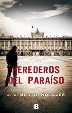 Herederos del paraíso | 9788466650540 | Martín Nogales, José Luis | Llibres Parcir | Llibreria Parcir | Llibreria online de Manresa | Comprar llibres en català i castellà online