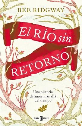 EL RÍO SIN RETORNO | 9788401384998 | RIDGWAY,BEE | Llibres Parcir | Llibreria Parcir | Llibreria online de Manresa | Comprar llibres en català i castellà online