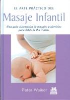 ARTE PRACTICO DEL MASAJE INFANTIL | 9788480195232 | WALKER | Llibres Parcir | Llibreria Parcir | Llibreria online de Manresa | Comprar llibres en català i castellà online