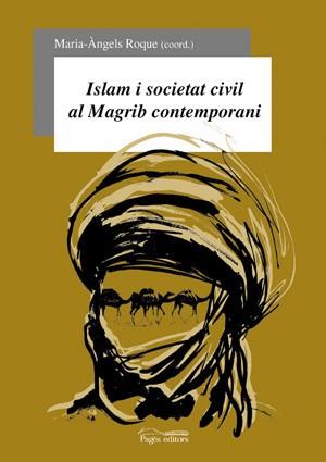 ISLAM I SOCIETAT CIVIL AL MAGRIB CONTEMPORANI | 9788497790475 | ROQUE | Llibres Parcir | Llibreria Parcir | Llibreria online de Manresa | Comprar llibres en català i castellà online