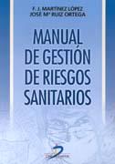 MANUAL DE GESTION DE RIESGOS SANITARIOS | 9788479784683 | MARTINEZ LOPEZÃ | Llibres Parcir | Llibreria Parcir | Llibreria online de Manresa | Comprar llibres en català i castellà online