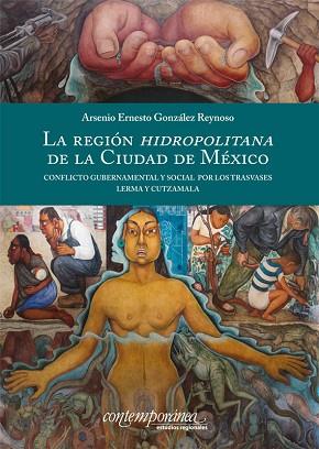 REGIÓN HIDROPOLITANA DE LA CIUDAD DE MÉXICO. CONFLICTO GUBERNAMENTAL Y SOCIAL POR LOS TRASVASES LERMA Y CUTZAMALA | PODI124539 | GONZÁLEZ REYNOSO  ARSENIO ERNESTO | Llibres Parcir | Llibreria Parcir | Llibreria online de Manresa | Comprar llibres en català i castellà online