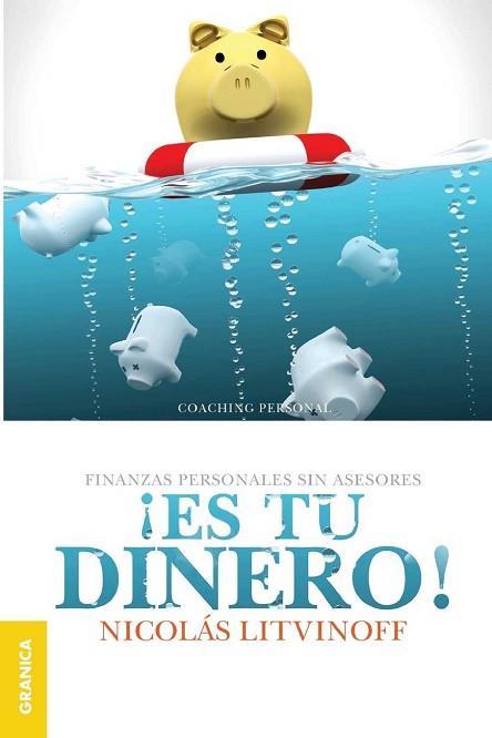 ¡ES TU DINERO! | 9789506418502 | NICOLÁS LITVINOFF | Llibres Parcir | Llibreria Parcir | Llibreria online de Manresa | Comprar llibres en català i castellà online