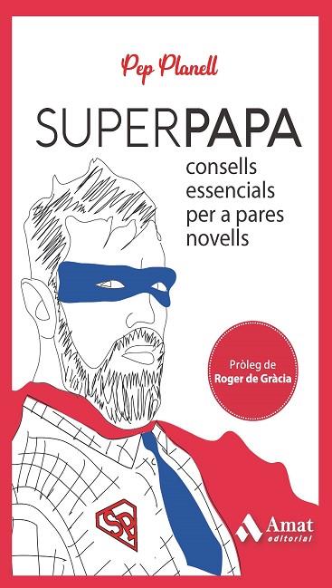 SUPERPAPA | 9788419341556 | PLANELL DOMÈNECH, PEP | Llibres Parcir | Llibreria Parcir | Llibreria online de Manresa | Comprar llibres en català i castellà online