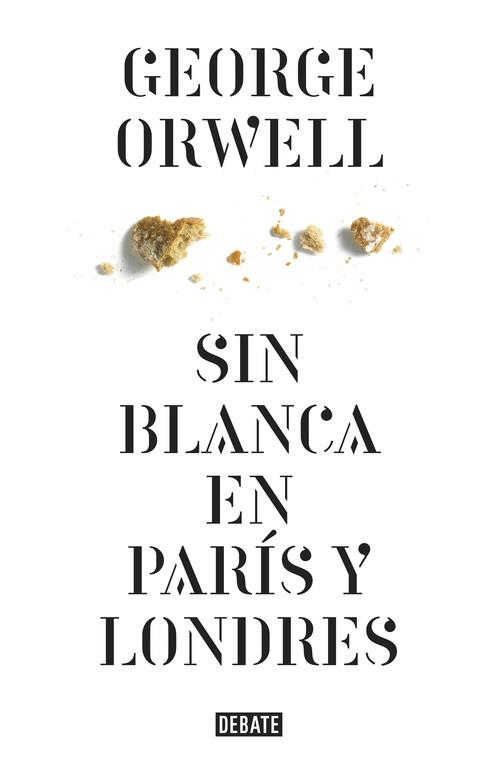 SIN BLANCA EN PARÍS Y LONDRES | 9788499920436 | ORWELL,GEORGE | Llibres Parcir | Llibreria Parcir | Llibreria online de Manresa | Comprar llibres en català i castellà online