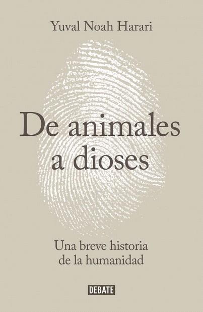 DE ANIMALES A DIOSES | 9788499924212 | HARARI,YUVAL NOAH | Llibres Parcir | Llibreria Parcir | Llibreria online de Manresa | Comprar llibres en català i castellà online