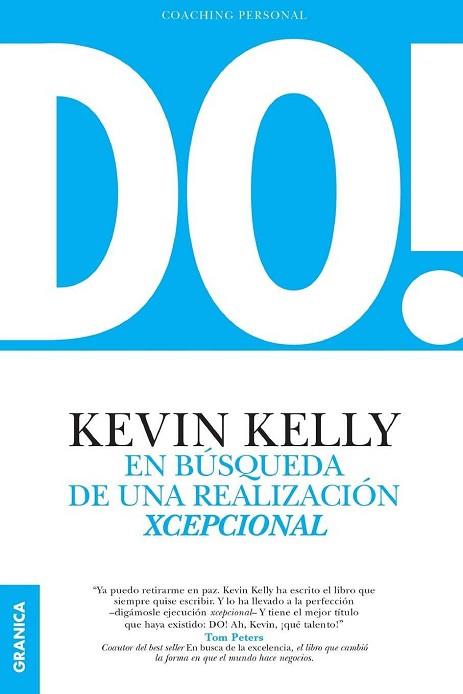 DO! EN BÚSQUEDA DE UNA REALIZACIÓN EXCEPCIONAL | 9789506418533 | KELLY, KEVIN | Llibres Parcir | Llibreria Parcir | Llibreria online de Manresa | Comprar llibres en català i castellà online