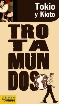 TROTAMUNDOS TOKIO Y KIOTO | 9788475255644 | Llibres Parcir | Llibreria Parcir | Llibreria online de Manresa | Comprar llibres en català i castellà online