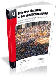 DEL CARRER A LES URNES: EL DRET A DECIDIR, EN CAMPANYA | 9788499842608 | PONT, CARLES : CAPDEVILA, ARANTXA (EDS.) | Llibres Parcir | Llibreria Parcir | Llibreria online de Manresa | Comprar llibres en català i castellà online