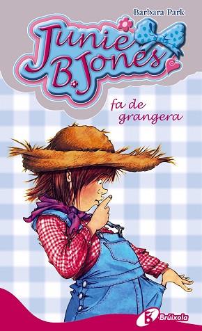 JUNIE B. JONES FA DE GRANGERA | 9788499064000 | PARK, BARBARA | Llibres Parcir | Llibreria Parcir | Llibreria online de Manresa | Comprar llibres en català i castellà online