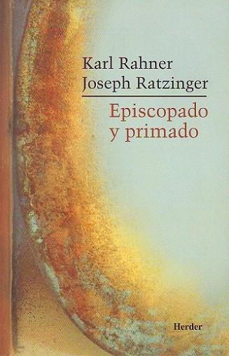 EPISCOPADO Y PRIMADO | 9788425403958 | RAHNER I RATZINGER | Llibres Parcir | Llibreria Parcir | Llibreria online de Manresa | Comprar llibres en català i castellà online