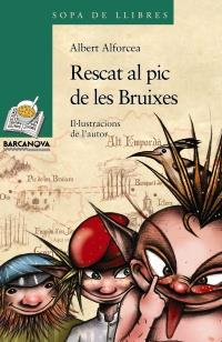 RESCAT AL PIC DE LES BRUIXES sopa llibres 10 anys | 9788448925642 | ALBERT ALFORCEA | Llibres Parcir | Llibreria Parcir | Llibreria online de Manresa | Comprar llibres en català i castellà online