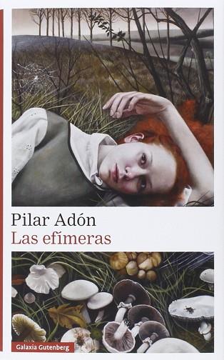 LAS EFÍMERAS | 9788416495283 | ADÓN, PILAR | Llibres Parcir | Llibreria Parcir | Llibreria online de Manresa | Comprar llibres en català i castellà online