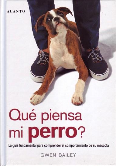 QUE PIENSA MI PERRO | 9788495376381 | BAILEY | Llibres Parcir | Llibreria Parcir | Llibreria online de Manresa | Comprar llibres en català i castellà online