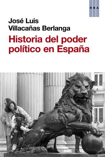 HISTORIA DEL PODER POLÍTICO EN ESPAÑA | 9788490561324 | VILLACAÑAS BERLANGA, JOSE LUIS | Llibres Parcir | Llibreria Parcir | Llibreria online de Manresa | Comprar llibres en català i castellà online