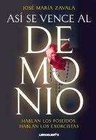 Así se vence al demonio | 9788492654949 | José María Zavala | Llibres Parcir | Llibreria Parcir | Llibreria online de Manresa | Comprar llibres en català i castellà online