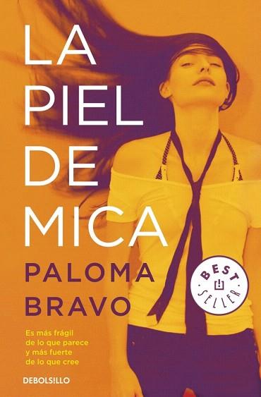 LA PIEL DE MICA | 9788490328170 | BRAVO,PALOMA | Llibres Parcir | Llibreria Parcir | Llibreria online de Manresa | Comprar llibres en català i castellà online