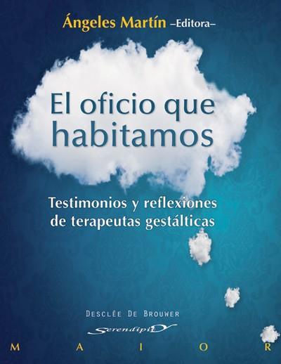 El oficio que habitamos | 9788433025784 | Martín González, Angeles/López Alonso, Ada/Chevreux, Annie/Gascón Quintana, Carmen/Nadal Muset, Cris | Llibres Parcir | Llibreria Parcir | Llibreria online de Manresa | Comprar llibres en català i castellà online