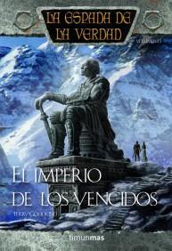 EL IMPERIO DE LOS VENCIDOS | 9788448038311 | GOODKIND TERRY | Llibres Parcir | Llibreria Parcir | Llibreria online de Manresa | Comprar llibres en català i castellà online