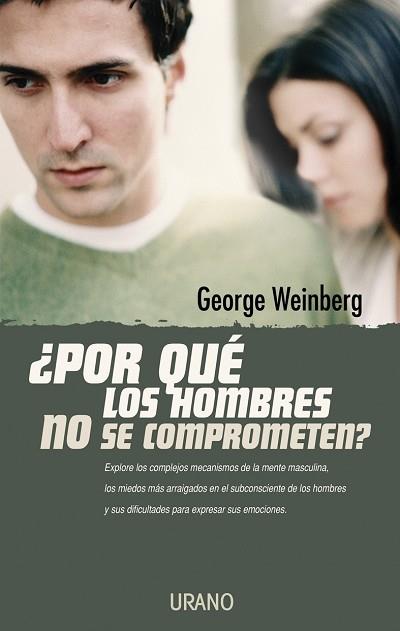 POR QUE LOS HOMBRES NO SE COMPROMETEN | 9788479535476 | WEINBERG | Llibres Parcir | Llibreria Parcir | Llibreria online de Manresa | Comprar llibres en català i castellà online