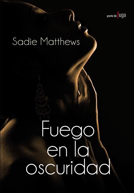 FUEGO EN LA OSCURIDAD | 9788420682891 | MATTHEWS, SADIE | Llibres Parcir | Librería Parcir | Librería online de Manresa | Comprar libros en catalán y castellano online