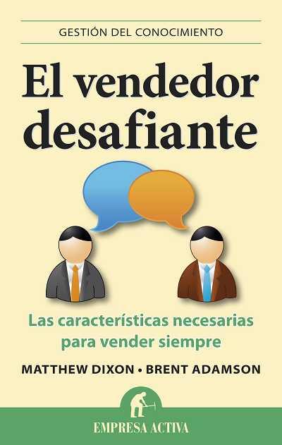 EL VENDEDOR DESAFIANTE | 9788492452903 | DIXON, MATTHEW/ADAMSON, BRENT | Llibres Parcir | Llibreria Parcir | Llibreria online de Manresa | Comprar llibres en català i castellà online