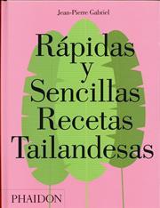 RÁPIDAS Y SENCILLAS RECETAS TAILANDESAS | 9780714873602 | GABRIEL,JEAN PIERRE | Llibres Parcir | Llibreria Parcir | Llibreria online de Manresa | Comprar llibres en català i castellà online