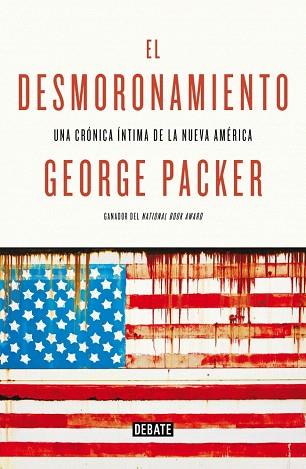 EL DESMORONAMIENTO | 9788499924694 | PACKER,GEORGE | Llibres Parcir | Llibreria Parcir | Llibreria online de Manresa | Comprar llibres en català i castellà online