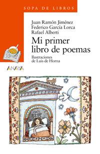 MI PRIMER LIBRO POEMAS | 9788420777634 | J R JIMENEZ - LORCA - ALBERTI | Llibres Parcir | Librería Parcir | Librería online de Manresa | Comprar libros en catalán y castellano online