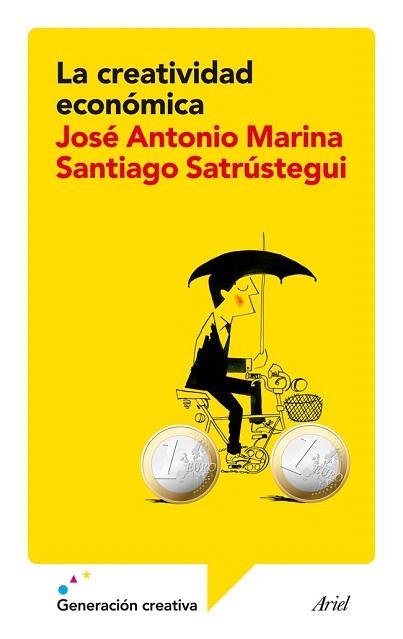 LA CREATIVIDAD ECONÓMICA | 9788434409385 | JOSÉ ANTONIO MARINA | Llibres Parcir | Llibreria Parcir | Llibreria online de Manresa | Comprar llibres en català i castellà online