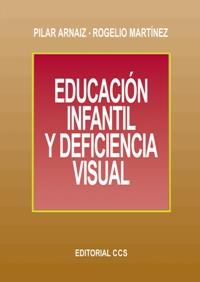 EDUC INFANTIL DEFIC VISUA | 9788483161272 | ARNAIZ | Llibres Parcir | Librería Parcir | Librería online de Manresa | Comprar libros en catalán y castellano online