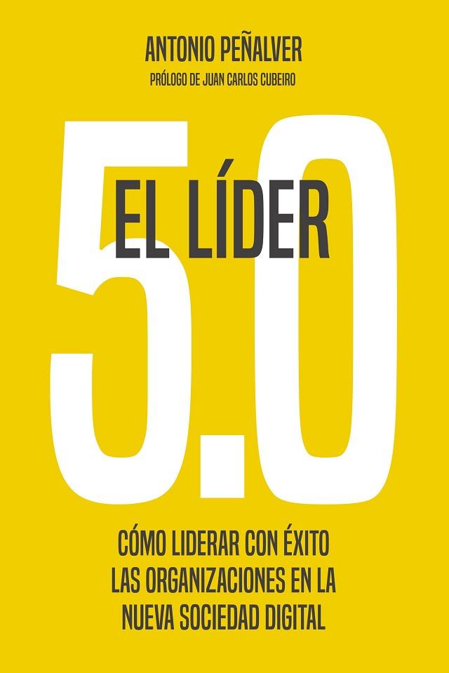 EL LÍDER 5.0 | 9788498755305 | PEÑALVER, ANTONIO | Llibres Parcir | Llibreria Parcir | Llibreria online de Manresa | Comprar llibres en català i castellà online