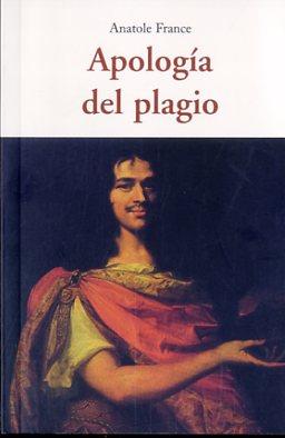 APOLOGÍA DEL PLAGIO | 9788497168748 | FRANCE, ANATOLE | Llibres Parcir | Llibreria Parcir | Llibreria online de Manresa | Comprar llibres en català i castellà online