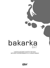 BAKARKA 1 (FRANTSESEZ) (+ERANTZUNAK) | 9788415337102 | LETAMENDIA SAN ROMAN, JUAN ANTONIO | Llibres Parcir | Llibreria Parcir | Llibreria online de Manresa | Comprar llibres en català i castellà online