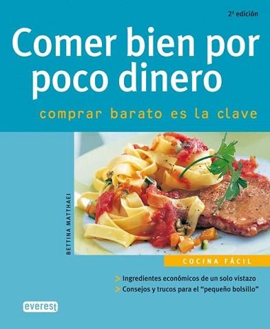 COMER BIEN POR POCO DINERO | 9788424117139 | MATTHAEI | Llibres Parcir | Llibreria Parcir | Llibreria online de Manresa | Comprar llibres en català i castellà online