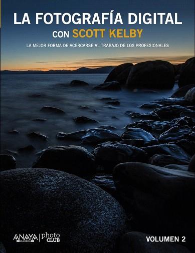 LA FOTOGRAFÍA DIGITAL CON SCOTT KELBY. VOL II | 9788441535244 | KELBY, SCOTT | Llibres Parcir | Llibreria Parcir | Llibreria online de Manresa | Comprar llibres en català i castellà online