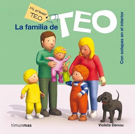 MI PRIMER TEO : LA FAMILIA DE TEO | 9788408006039 | VIOLETA DENOU | Llibres Parcir | Llibreria Parcir | Llibreria online de Manresa | Comprar llibres en català i castellà online