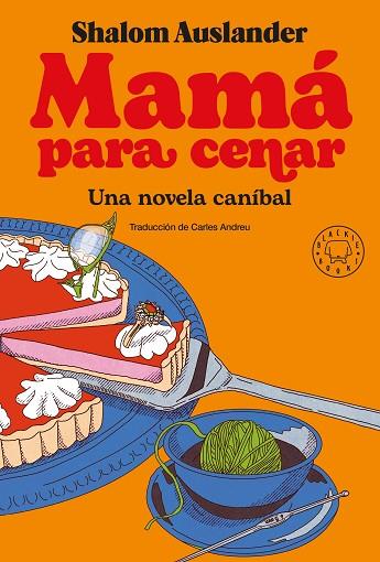 MAMÁ PARA CENAR | 9788418733390 | AUSLANDER, SHALOM | Llibres Parcir | Llibreria Parcir | Llibreria online de Manresa | Comprar llibres en català i castellà online