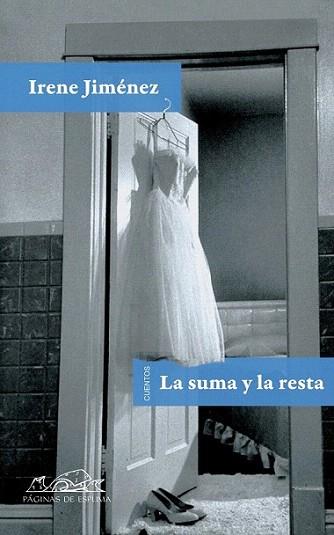 LA SUMA Y LA RESTA | 9788483930830 | JIMENEZ IRENE | Llibres Parcir | Llibreria Parcir | Llibreria online de Manresa | Comprar llibres en català i castellà online