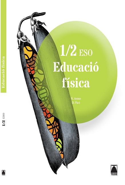 EDUCACIó FíSICA 1/2 ESO | 9788430790524 | AYUSO GUINALIU, NEUS / PICó I BENET, DANIEL | Llibres Parcir | Llibreria Parcir | Llibreria online de Manresa | Comprar llibres en català i castellà online