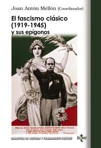 El fascismo clásico (1919-1945) y sus epígonos | 9788430951970 | Antón Mellón, Joan/Griffin, Roger/Hernández Carr, Aitor/Kallis, Aristotle/Saz Campos, Ismael/Wahnon  | Llibres Parcir | Llibreria Parcir | Llibreria online de Manresa | Comprar llibres en català i castellà online