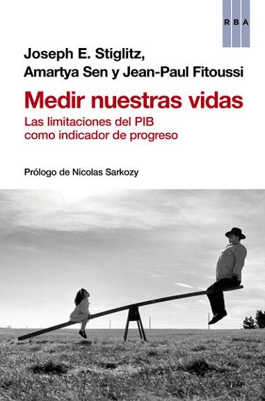 MEDIR NUESTRAS VIDAS | 9788490065204 | STIGLITZ , JOSEPH | Llibres Parcir | Llibreria Parcir | Llibreria online de Manresa | Comprar llibres en català i castellà online