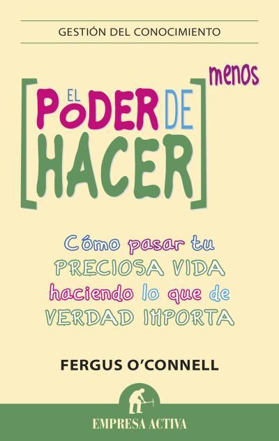 EL PODER DE HACER MENOS | 9788492921003 | O'CONNELL, FERGUS | Llibres Parcir | Llibreria Parcir | Llibreria online de Manresa | Comprar llibres en català i castellà online