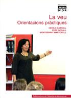 LA VEU ORIENTACIONS PRACT | 9788484155928 | Llibres Parcir | Llibreria Parcir | Llibreria online de Manresa | Comprar llibres en català i castellà online