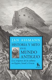 HISTORIA Y MITO EN EL MUNDO ANTIGUO | 9788424920791 | ASSMANN JAN | Llibres Parcir | Llibreria Parcir | Llibreria online de Manresa | Comprar llibres en català i castellà online