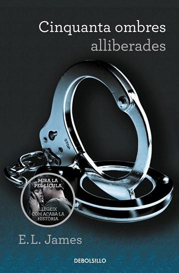 CINQUANTA OMBRES ALLIBERADES (CINQUANTA OMBRES 3) | 9788490629949 | JAMES,E.L. | Llibres Parcir | Llibreria Parcir | Llibreria online de Manresa | Comprar llibres en català i castellà online